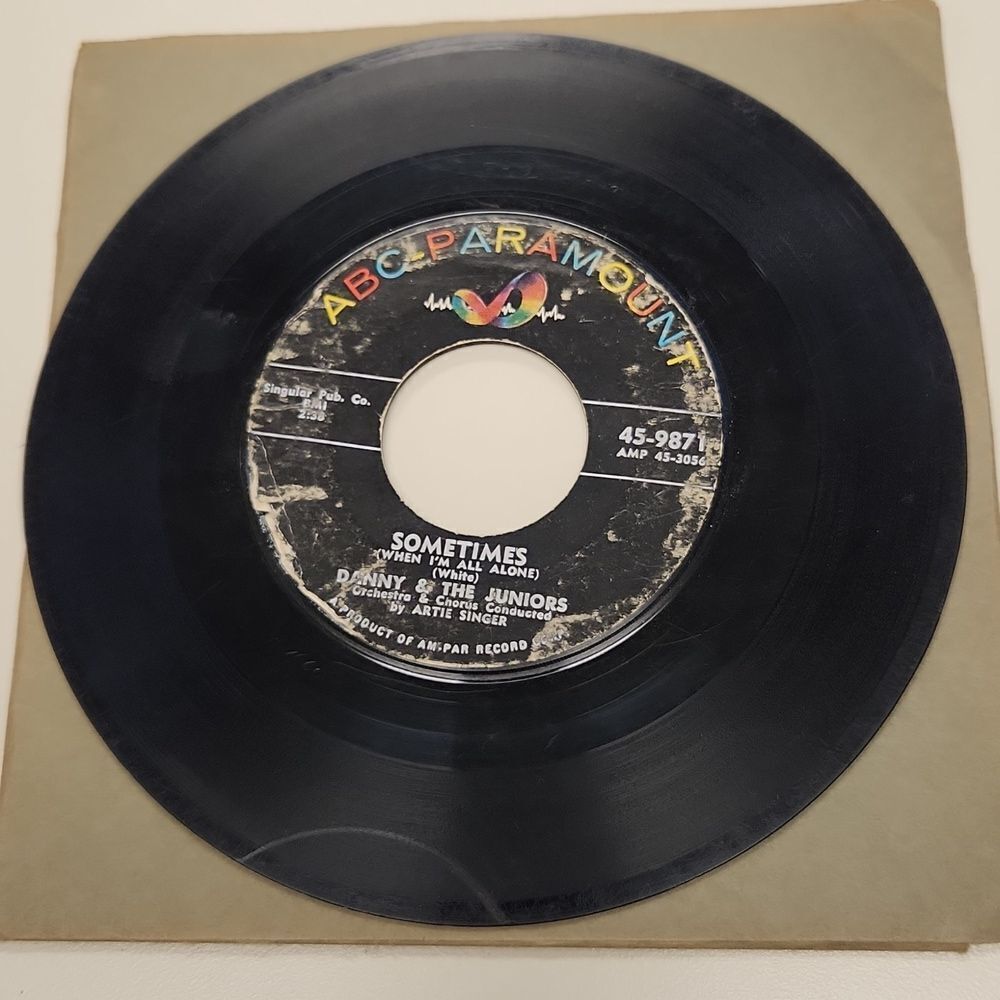 Danny & The Juniors At The Top Sometimes 45 RPM Vinyl Record